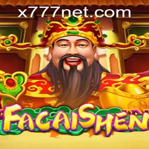 Discover the Thrilling World of FaCaiShen: Embrace the Adventure with X777